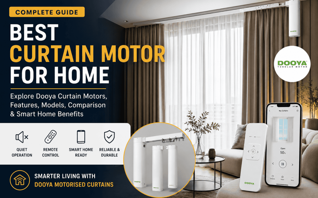 Best Curtain Motor for Home: Complete Guide to Dooya Motorized Curtain Motors